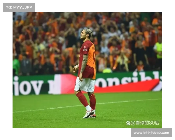 加拉塔萨雷前锋伊卡尔迪：面对老东家尤文图斯战意拉满